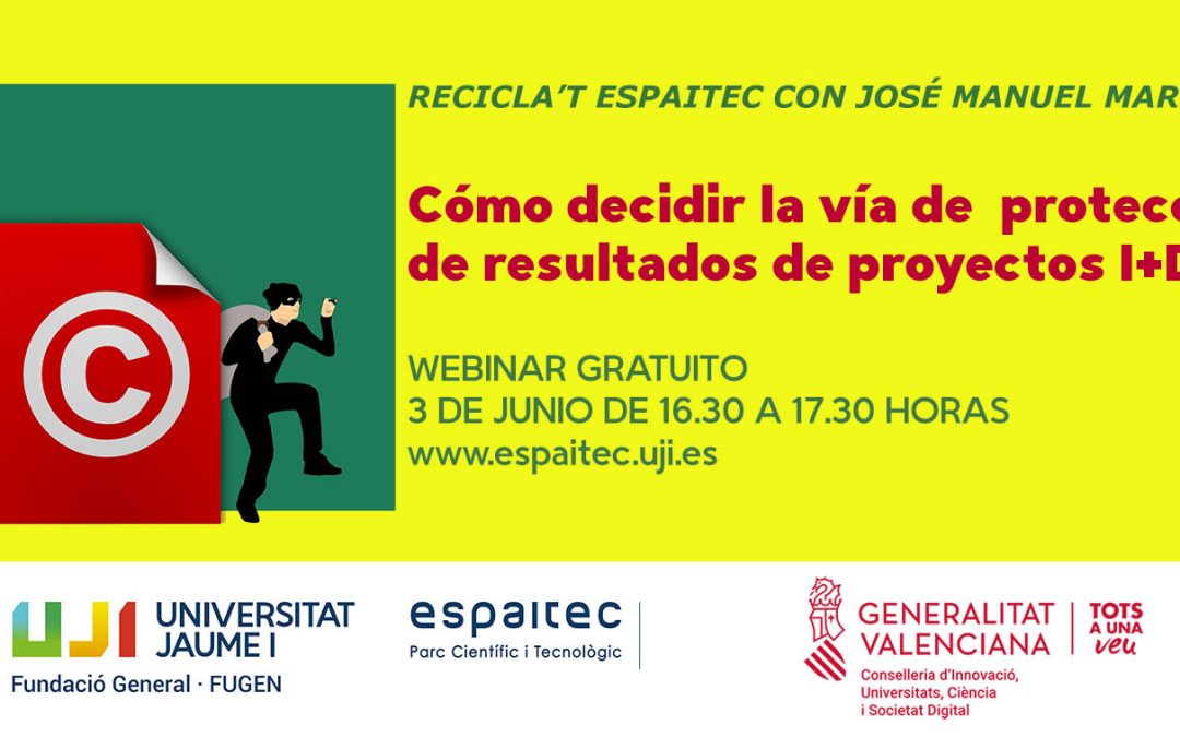La protección de resultados de proyectos I+D+i, tema central del próximo Recicla’t Espaitec