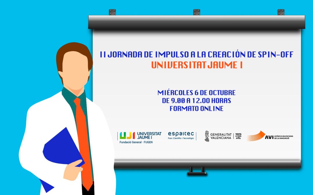Espaitec organiza la «II Jornada de Impulso a la Creación de Spin-Off UJI»