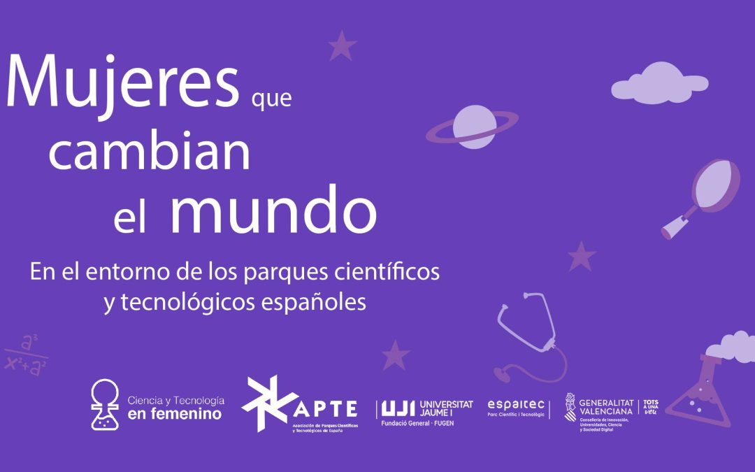 Espaitec participa por segundo año en el programa «Ciencia y Tecnología en Femenino»
