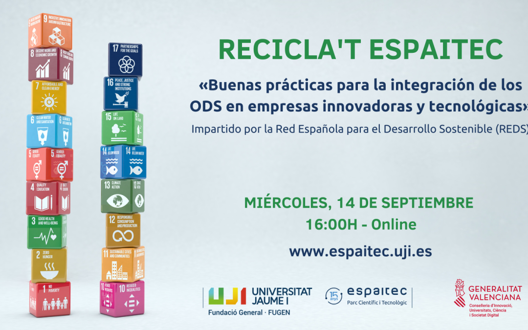 Recicla’t Espaitec aborda cómo integrar los ODS en empresas innovadoras y tecnológicas