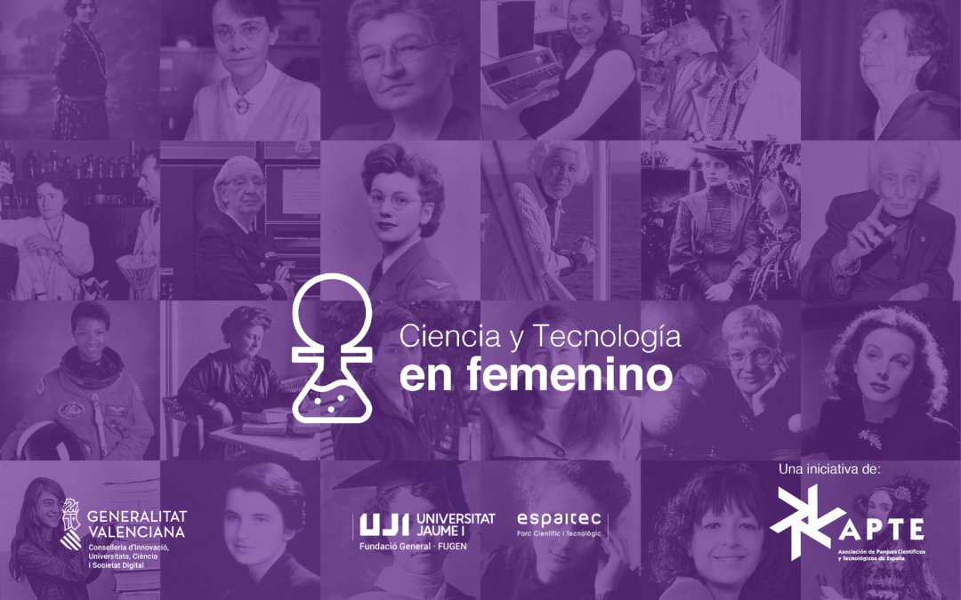 Espaitec fomenta las vocaciones STEM  con su  participación en el programa Ciencia y Tecnología en Femenino