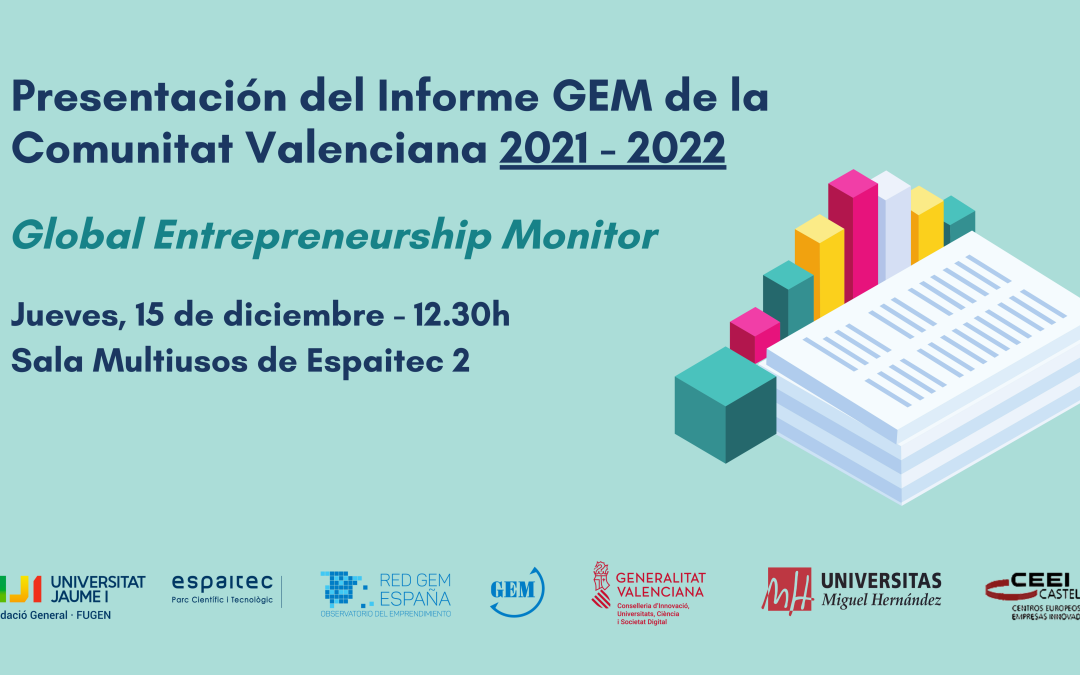 Presentación Informe GEM Comunitat Valenciana 2021-2022 en Espaitec