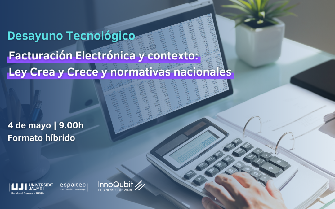 La factura electrónica y su normativa, tema central del próximo Desayuno Tecnológico de Espaitec