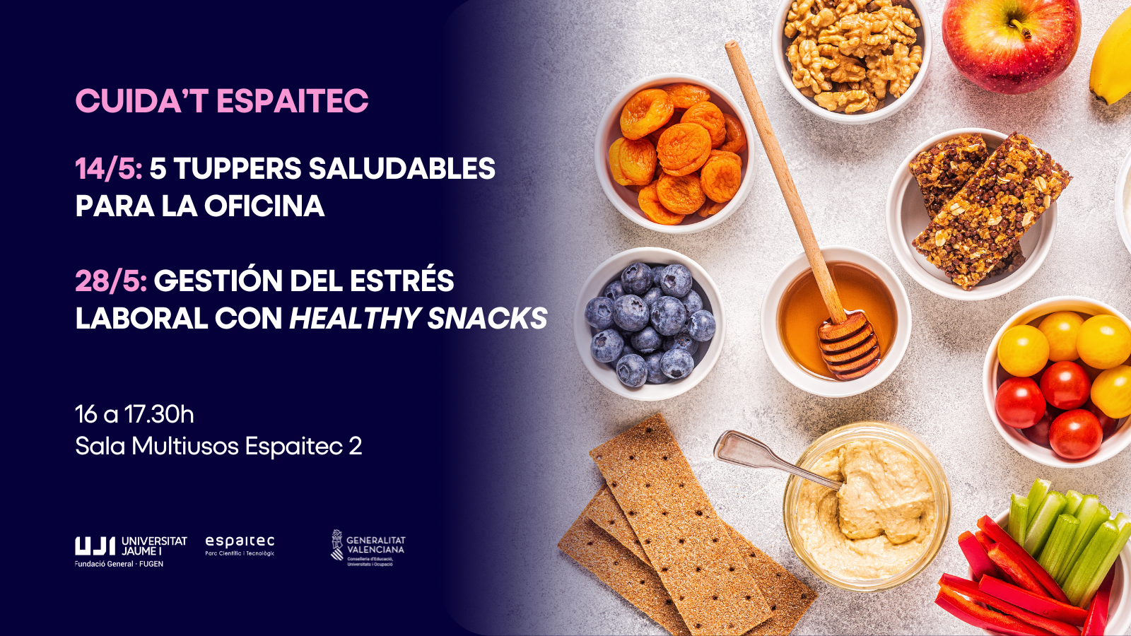 Cuida't Espaitec: Tuppers saludables y Healthy Snacks
