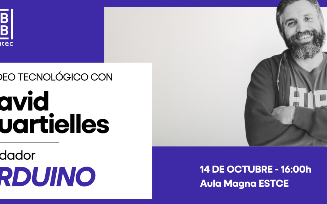 Tardeo Tecnológico con David Cuartielles, fundador de Arduino, organizado por Espaitec