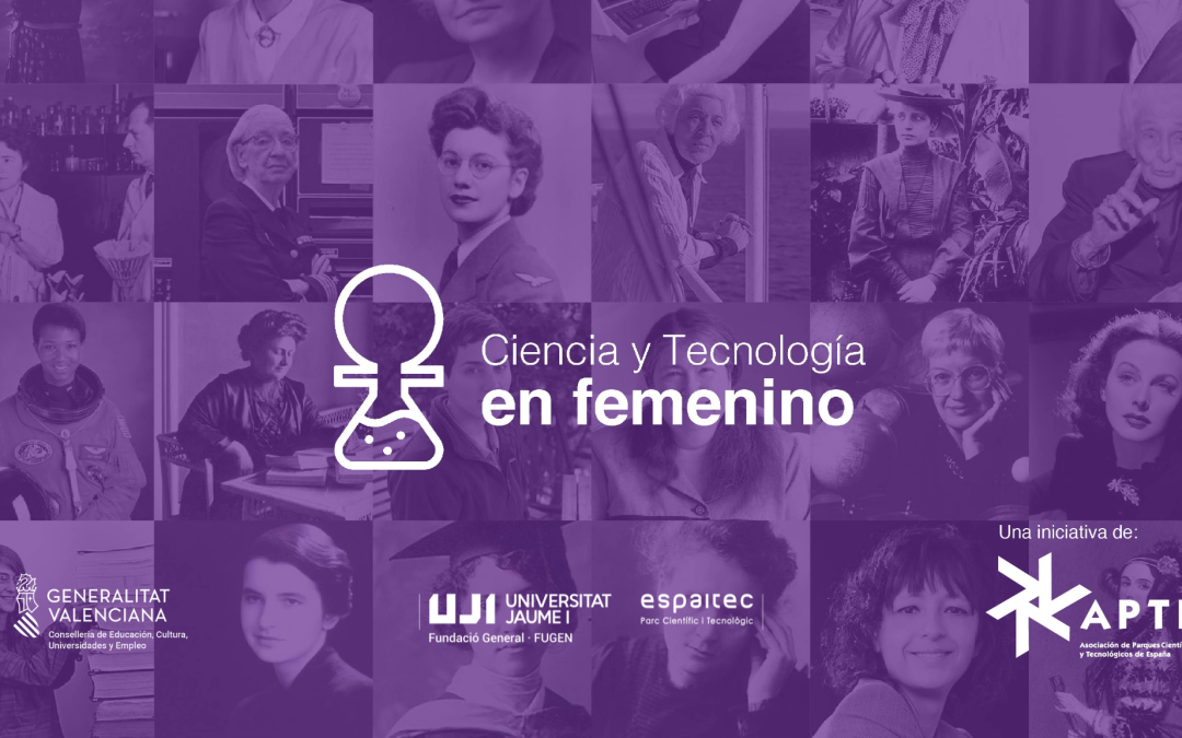 Espaitec participa en la 7ª edición de Ciencia y Tecnología en Femenino